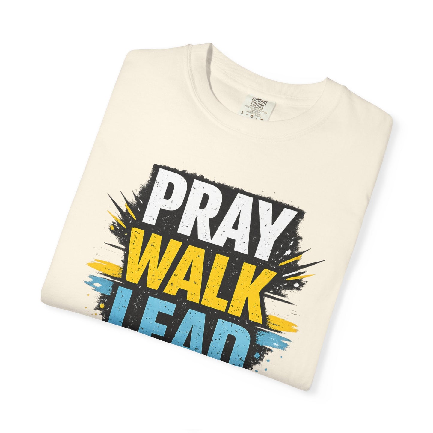 Pray Walk Lead T-Shirt — Inspirational Christian Faith Tee