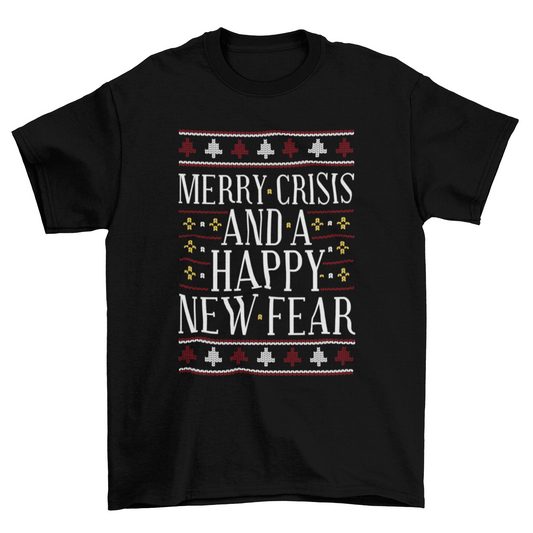 Merry crisis ugly sweater t-shirt