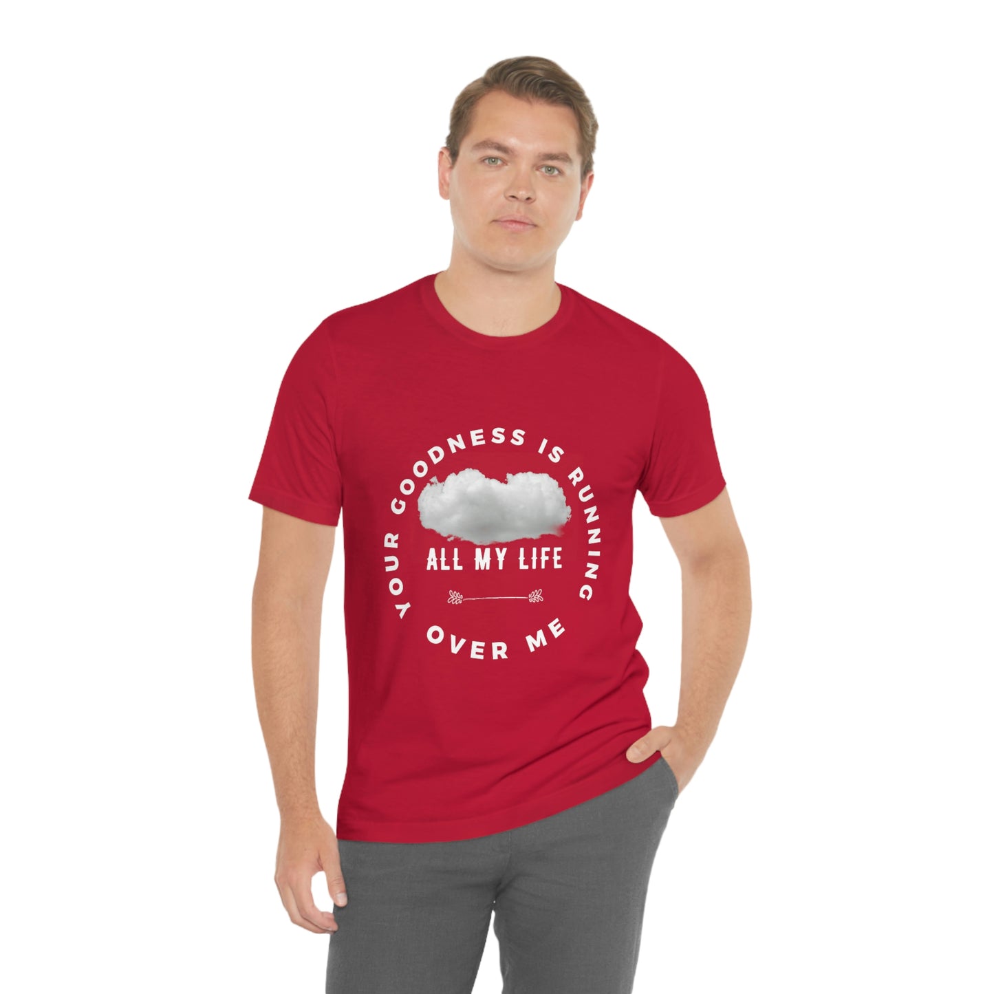 Your Goodness Is Running Over Me Tee