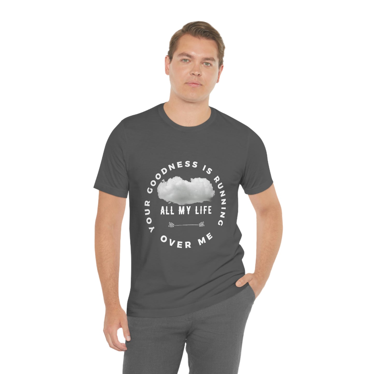 Your Goodness Is Running Over Me Tee