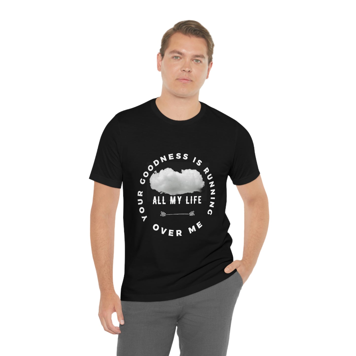 Your Goodness Is Running Over Me Tee