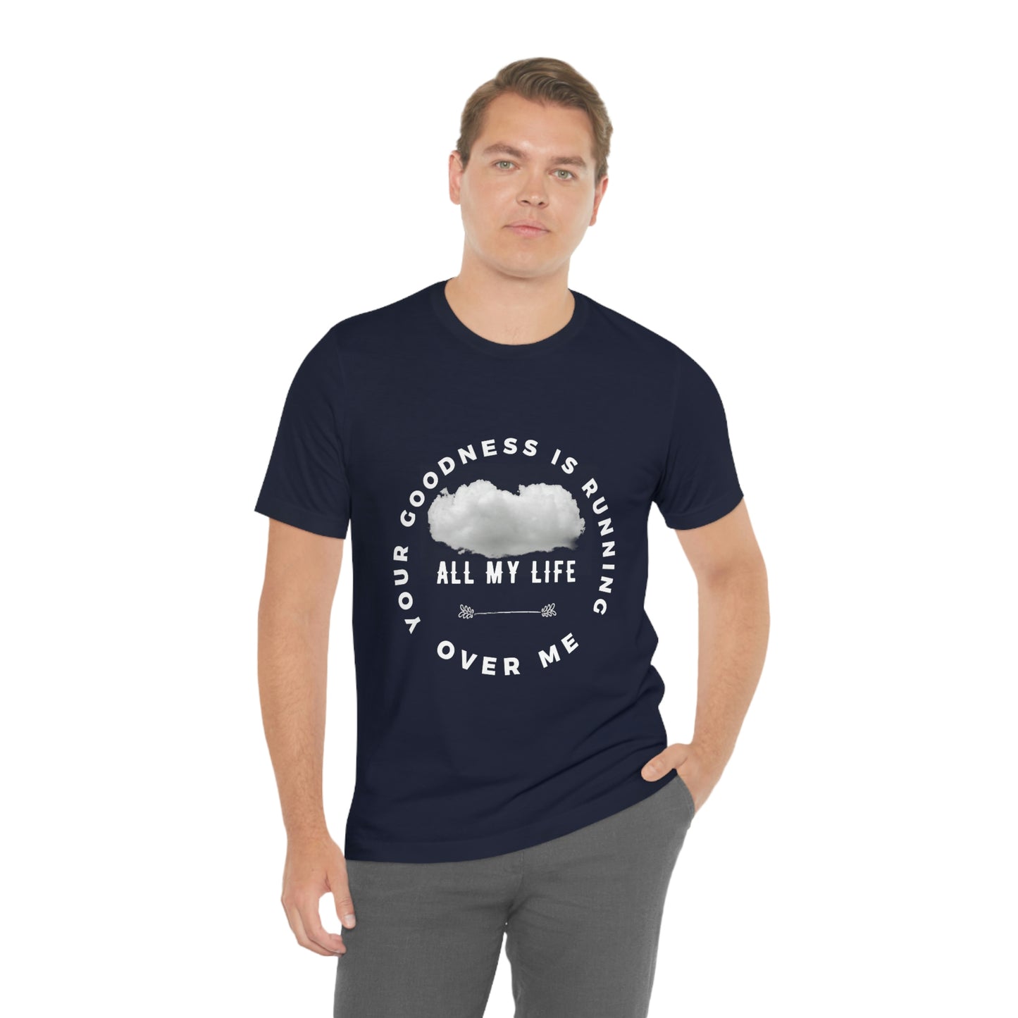 Your Goodness Is Running Over Me Tee